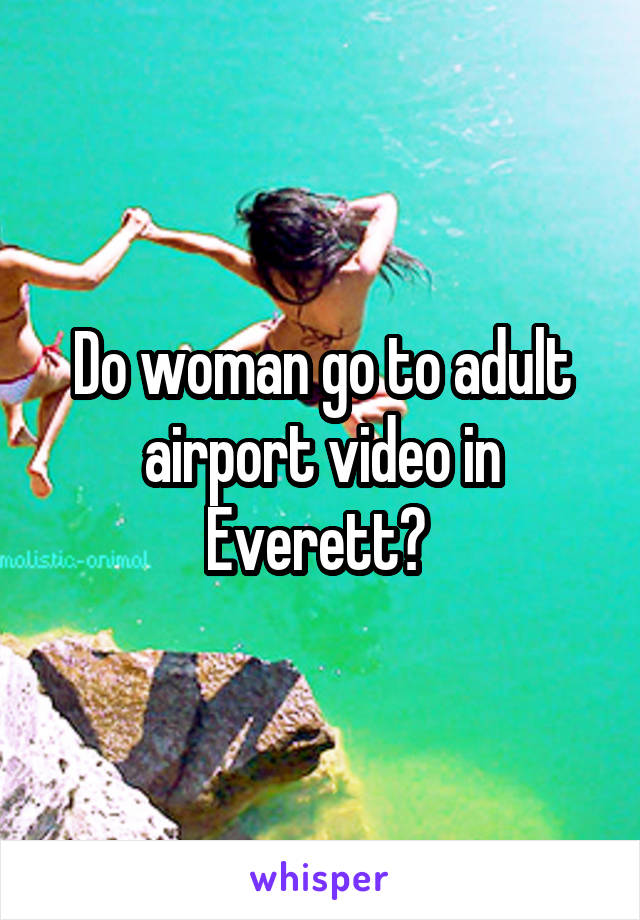 Adult airport video photos Voluptuous porn videos
