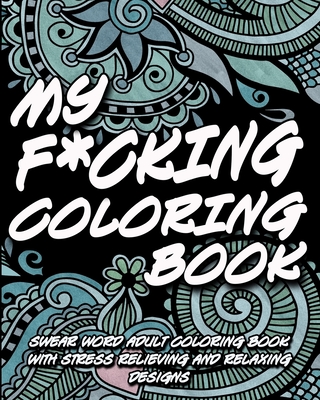 Adult coloring swear words Nuts and resumes fucking
