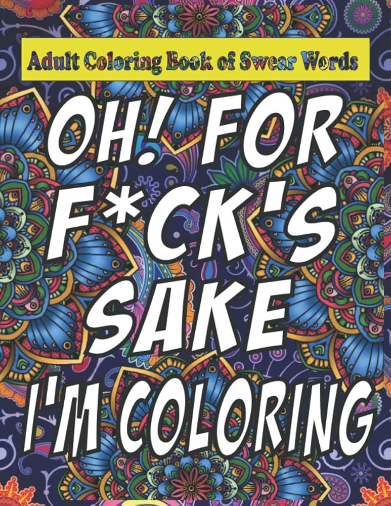 Adult curse word coloring book How does it feel getting your dick sucked