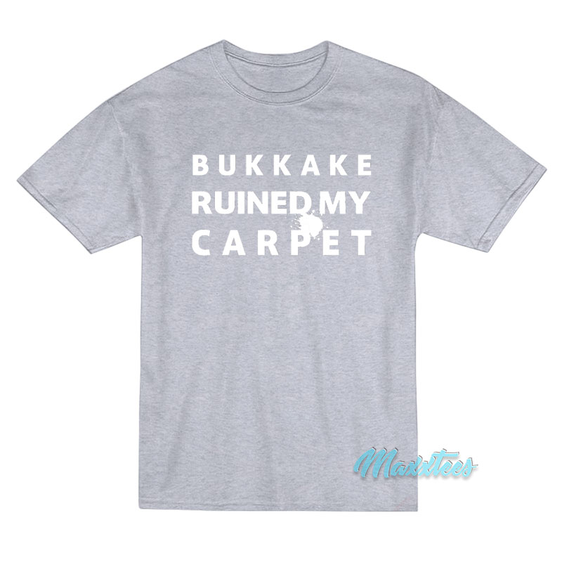 Bukkake ruined my carpet Pic lesbian porn