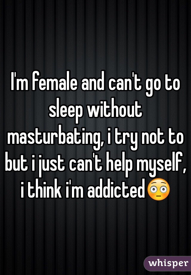 Can t sleep without masturbating Women boobs porn