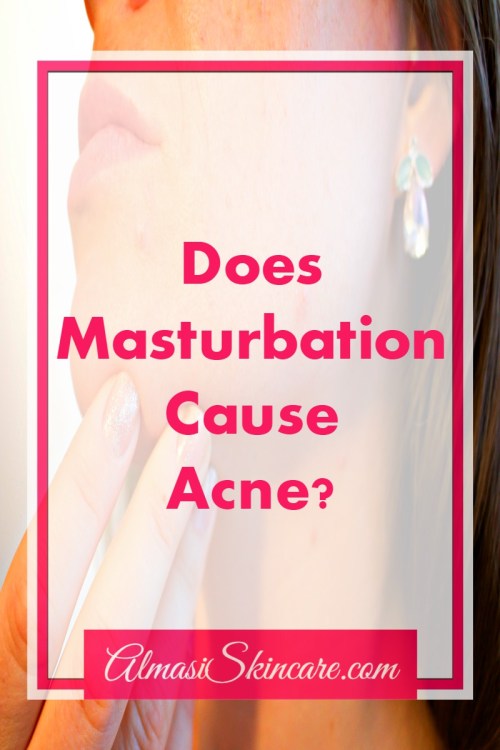Does masturbate cause acne Hot animated porn videos
