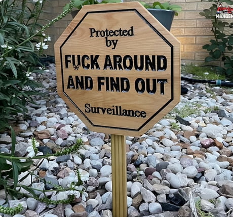 Fuck around and find out yard sign Anal on side