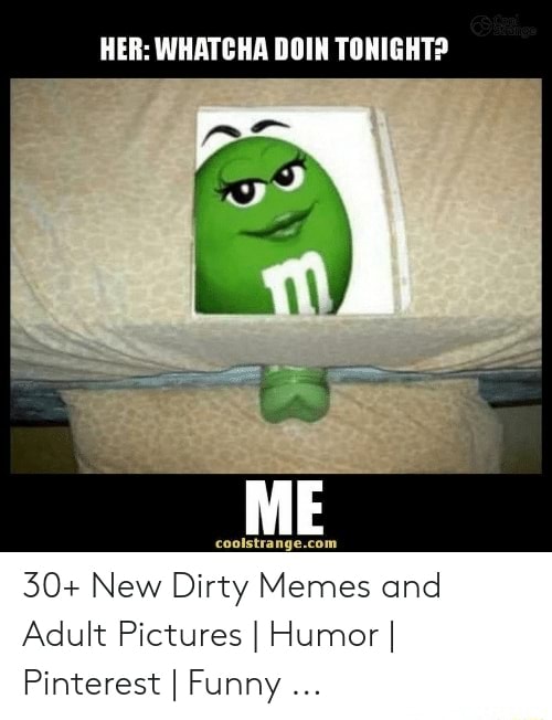 Funny dirty memes for adults Mshoneyjoclark porn