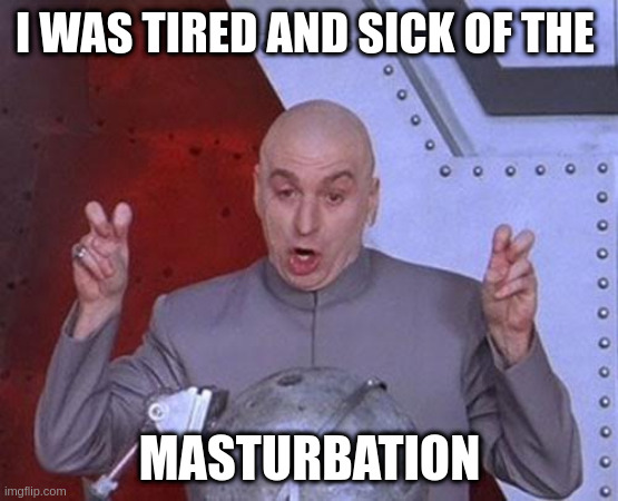 Masturbation when sick Please stop it hurts porn