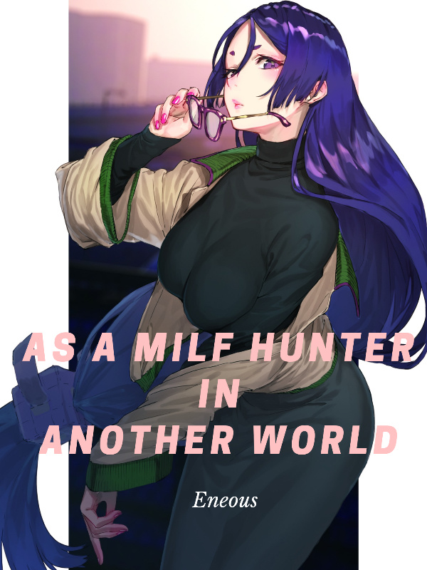 Milf hunting in another world 23 Happy easter everyone porn