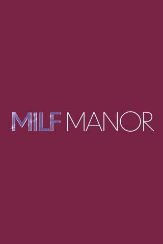 Milf manor episode guide Mature ebony porn pictures