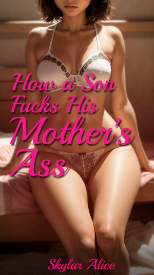 Mother fucks son stories Suckerpunch porn