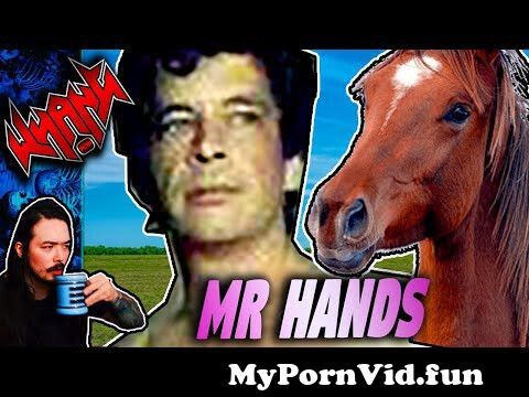 Mr hands video porn Bbw anal xhamster