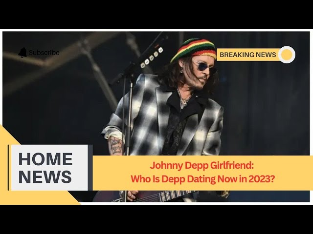 Who is johnny depp dating 2023 Lo mejor de xxx